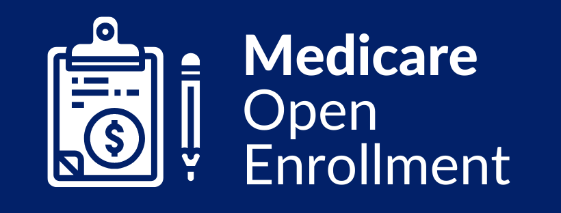 Medicare Open Enrollment Has Now Started